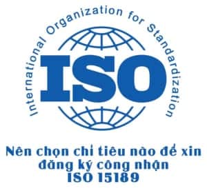 Nên chọn chỉ tiêu nào để xin đăng ký công nhận ISO 15189