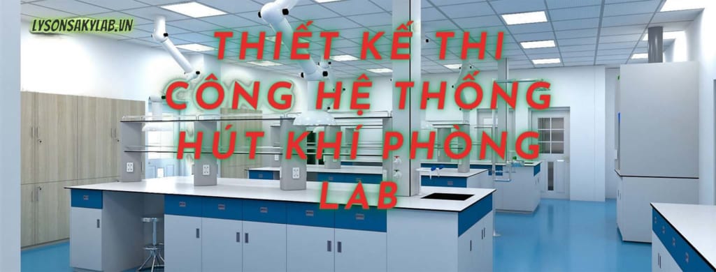 thi công hệ thống hút khí phòng lab