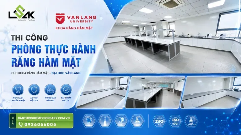 Thi công phòng thực hành Răng Hàm Mặt cho Khoa Răng Hàm Mặt - Đại học Văn Lang